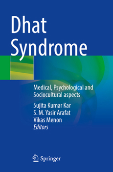 Paperback Dhat Syndrome: Medical, Psychological and Sociocultural Aspects Book