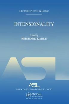 Intensionality (Lecture Notes in Logic 22) - Book #22 of the Lecture Notes in Logic