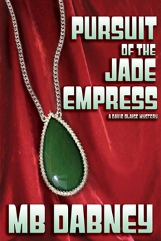 Paperback Pursuit of the Jade Empress: A David Blaise Mystery Book