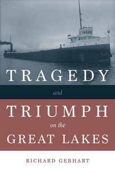 Paperback Tragedy and Triumph on the Great Lakes Book