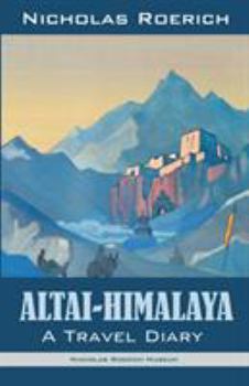 Paperback Altai-Himalaya: A Travel Diary Book