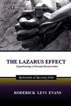Paperback The Lazarus Effect: Experiencing a Personal Resurrection Book