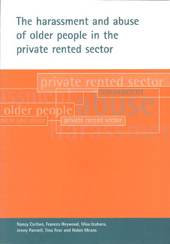 Paperback The Harassment and Abuse of Older People in the Private Rented Sector Book