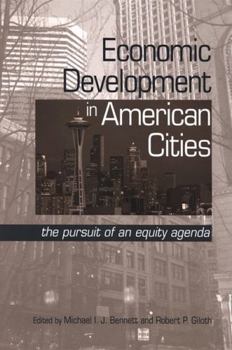 Economic Development in American Cities: The Pursuit of an Equity Agenda (Suny Series in Urban Public Policy)