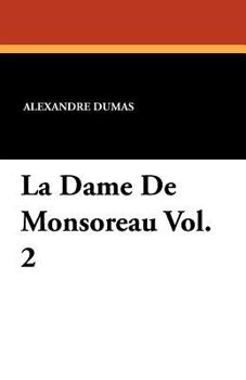 La dame de Monsoreau - Book  of the Last Valois