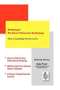 Paperback Bullying? We Don't Tolerate Bullying!: There Is Something Parents Can Do Book