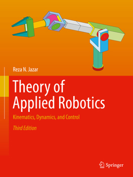 Paperback Theory of Applied Robotics: Kinematics, Dynamics, and Control Book