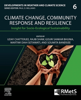 Paperback Climate Change, Community Response and Resilience: Insight for Socio-Ecological Sustainability Volume 6 Book
