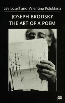 Hardcover Joseph Brodsky: The Art of a Poem Book