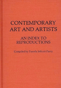 Hardcover Contemporary Art and Artists: An Index to Reproductions Book
