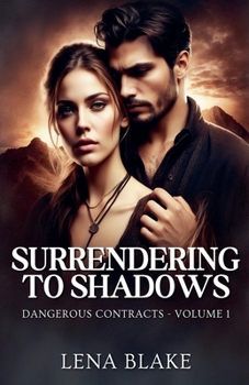 Surrendering to Shadows (Dangerous Contracts)