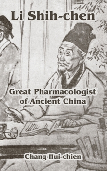 Li Shih-chen:: Great Pharmacologist Of Ancient China