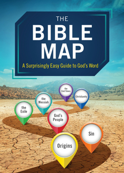 Paperback The Bible Map: A Surprisingly Easy Guide to God's Word Book
