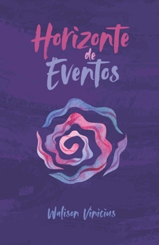 Paperback Horizonte de Eventos: Um Romance Aquileano (Portuguese Edition) [Portuguese] Book