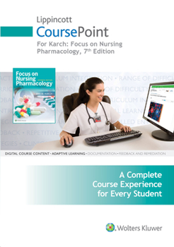 Misc. Supplies Lippincott Coursepoint for Karch: Focus on Nursing Pharmacology Book