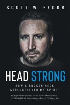 Paperback Head Strong: How a Broken Neck Strengthened My Spirit Book