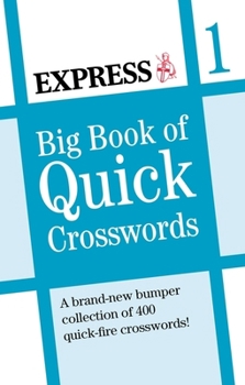 Paperback Express: Big Book of Quick Crosswords (Daily Express Puzzle Books) Book