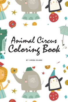 Paperback Animal Circus Coloring Book for Children (6x9 Coloring Book / Activity Book) Book
