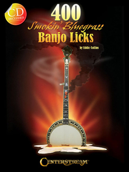 Paperback 400 Smokin' Bluegrass Banjo Licks [With CD (Audio)] Book