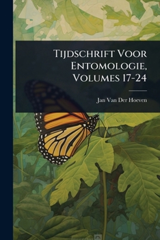 Paperback Tijdschrift Voor Entomologie, Volumes 17-24 [Dutch] Book