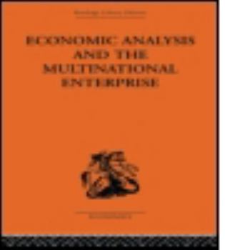 Paperback Economic Analysis and Multinational Enterprise Book