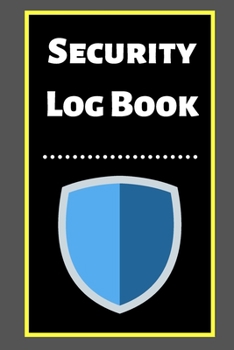 Security Log Book: Security Incident Log Book