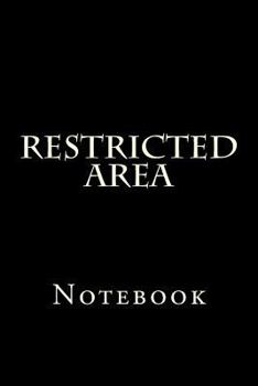 Paperback Restricted Area: Notebook Book