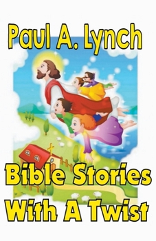 Paperback Bible Stories With A Twist Book One 1 Book