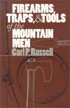 Paperback Firearms, Traps, & Tools of the Mountain Men Book