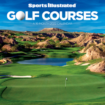 Calendar 2022 Sports Illustrated Golf Courses Wall Book