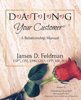 Paperback DATING Your Customer: A Relationship Manual Book