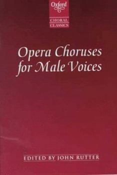 Paperback Opera Choruses for Male Voices (Oxford Choral Classics Series) Book