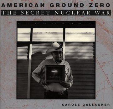 Hardcover American Ground Zero: The Secret Nuclear War Book