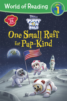 Paperback World of Reading: Puppy Dog Pals: One Small Ruff for Pup-Kind-Reader with Fun Facts Book