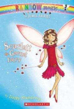 Scarlett The Garnet Fairy (Rainbow Magic: Jewel Fairies, #2) - Book #23 of the Rainbow Magic