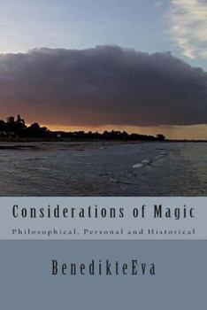 Paperback Considerations of Magic: Philosophical, Personal and Historical Book