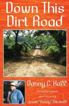 Paperback Down This Dirt Road Book