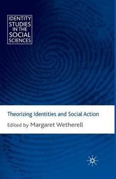 Paperback Theorizing Identities and Social Action Book