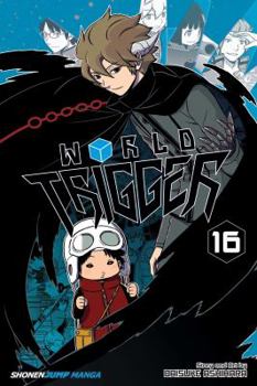 World Trigger Vol. 16 - Book #16 of the  [World Trigger]