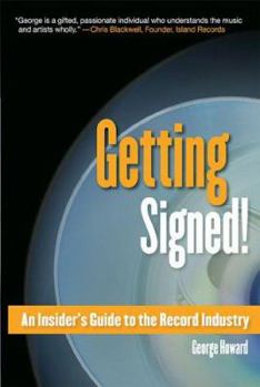 Paperback Getting Signed!: An Insider's Guide to the Record Industry Book