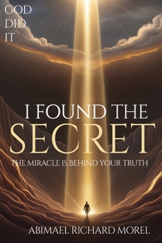 I Have Found the Secret