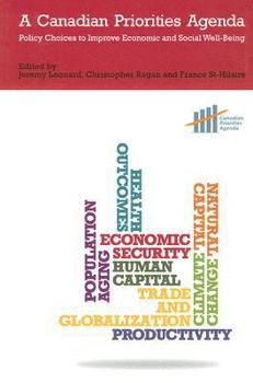 Paperback A Canadian Priorities Agenda: Policy Choices to Improve Economic and Social Well-Being Book