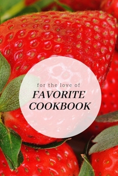 Paperback Favorite Cookbook: My Favorite Recipes, Journal and Organizer,120 Page Book