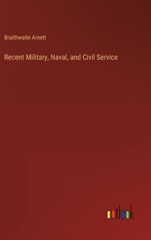 Hardcover Recent Military, Naval, and Civil Service Book