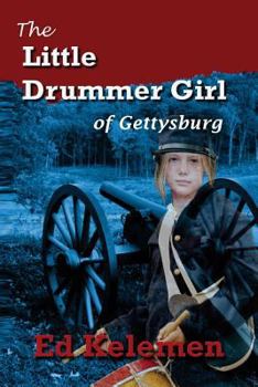 Paperback The Little Drummer Girl of Gettysburg Book