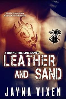 Leather and Sand - Book #3 of the Riding The Line