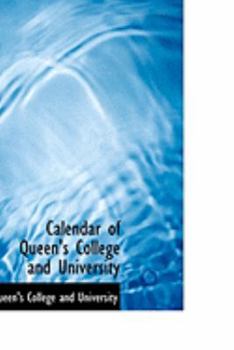 Paperback Calendar of Queen's College and University Book