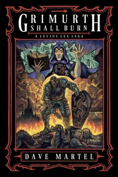 Paperback Grimurth Shall Burn: A Lucius Lex Saga Book