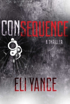 Paperback Consequence: A Thriller Book