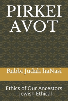 Paperback Pirkei Avot: Ethics of Our Ancestors - Jewish Ethical Book